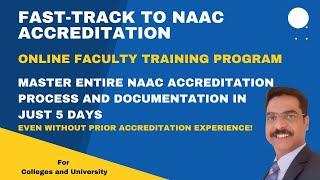 5 Days FTP Details: Mater the NAAC Accreditation Process and Documentation in Just 5 Days