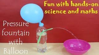 Pressure fountain with balloon - English