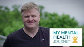 My Mental Health Journey - Stephen