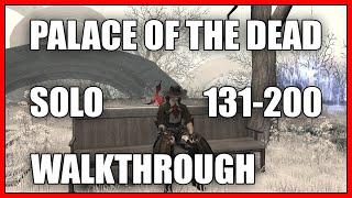 Palace of the Dead 131-200 Solo Walkthrough (Machinist, Patch 6.15)