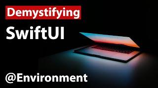 @Environment in SwiftUI - What is it? How to use it? (2020)