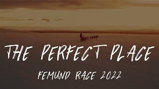 The Perfect Place | FemundLøpet 2022