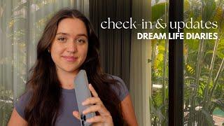 how I'm FINALLY changing my life, updates & future plans  dream life diaries check-in