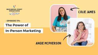 The BEST Way to Market Your Business In Person with Angie McPherson