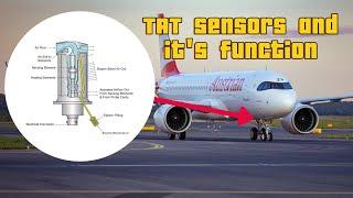 TAT SENSOR on A320 and how it works