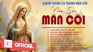 Album Tháng Mân Côi | Năm Sắc Mân Côi Dâng Mẹ | Những Bài Thánh Ca Cầu Nguyện Với Mẹ Hay Nhất