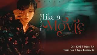 [VIETSUB] 《LIKE A MOVIE》- HỒ DIỆP THAO | LIKE A MOVIE - 胡烨韬