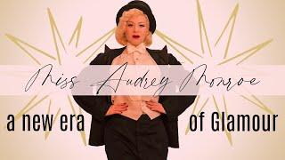 Miss Audrey Monroe You Tube Channel | Old Hollywood Glamour and Vintage style