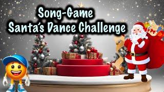 Song GameSanta's Dance ChallengeGame For KidsEnglish Song For Children