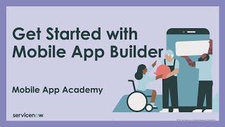 Mobile App Academy: Get started with Mobile App Builder