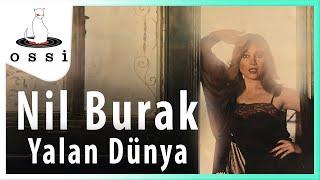 Nil Burak - Yalan Dünya