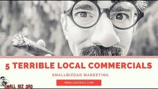5 Terrible Local Commercials