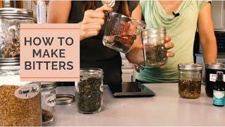 Make Digestive Healing Herbal Bitters with a Trained Herbalist