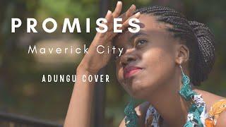 Promises -Maverick city |Adungu cover