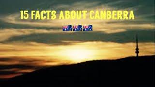 15 Facts About Canberra - The Nation’s Capital