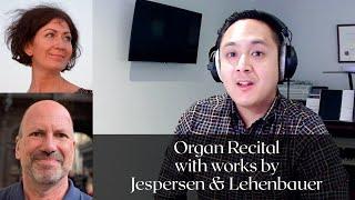 An organ recital with Jespersen & Lehenbauer | JAMES FLORES | Hauptwerk Armley