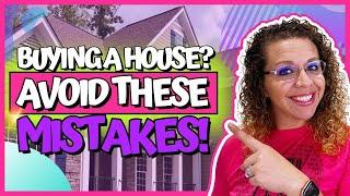 12 First Time Home Buyer MISTAKES To AVOID in San Diego CA