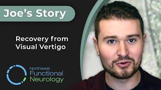 Joe's Incredible Recovery: Overcoming Severe Visual Vertigo (Medication Reaction)