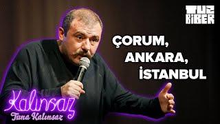 Çorum, Ankara, İstanbul - Tuna Kalınsaz | TuzBiber Stand-Up