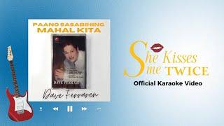 Dave Ferraren 'She Kisses Me  Twice' (Official Karaoke Video)