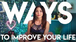 10 ways to dramatically improve your life