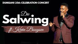 DUMISANI 25TH ANNIVERSARY CONCERT | DIE SALWING |