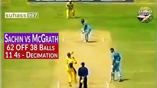 SACHIN TENDULKAR destroys GLENN McGRATH | 62 off 38 BALLS - 11 4s