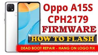 Oppo A15S CPH2179 Full Flash Stock Firmware - Hang Fix Dead Boot Repair Restart Fix