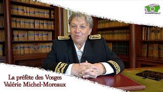 La préfète des Vosges Valérie Michel-Moreaux, fait le bilan un an après sa prise de poste.