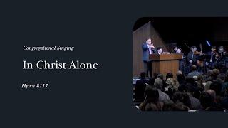 In Christ Alone (Hymn 177) | Phil Webb & the Grace Community Church Congregation