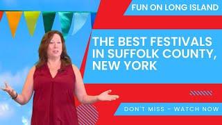 Long Island Festivals - Suffolk County Edition