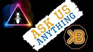 Ask Us Anything - Obsidian Ant and Kornelius