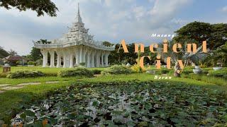 Ancient City - Flashback of Thai history