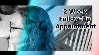 My Cochlear Implant 2 Week Follow-Up Appointment