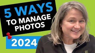 5 Ways to Manage Photos in 2024