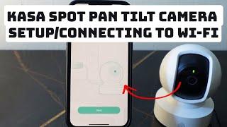 How to Set Up a Kasa Spot Pan Tilt Camera