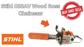 Buy & Sell Stihl 028 AV Wood Boss Buy