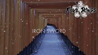 IRON SWORD / FIVE RINGS