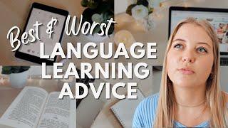 The Best and Worst Language Learning Advice I've Heard