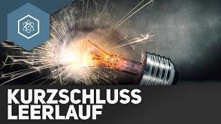 Kurzschluss, Leerlauf und Stromrichtung - Schaltungen und Stromkreise 2