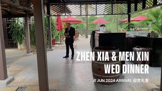 Zhen Xia & Men Xin Wed Day - Arrival，迎宾礼客 2024