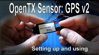 OpenTX 2.1 Telemetry: The FrSky GPS Sensor, setting up, using and creating extra sensors