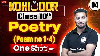 JKBOSE Class 10th English | Poetry: Poem no 1-4 | Full Chapter | Kohinoor Batch