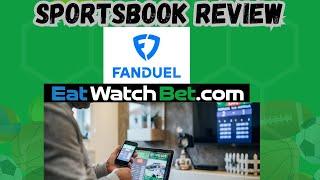 Fanduel Sportsbook App Review: EatWatchBet