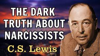 7 Chilling Signs You’re Dealing with a Narcissistic Spirit | C.S. Lewis 2025