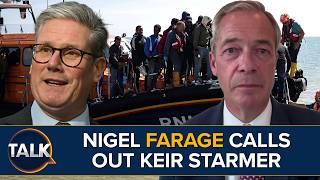 Nigel Farage: Immigration "Going To Get Worse" | 'What Does Keir Starmer Even Stand For?'