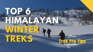 Top 6 Himalayan  Winter Treks In India That You Must Do | Trek Pro Tips With Neha | Indiahikes