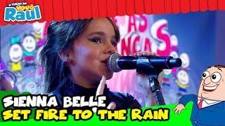 SIENNA BELLE - "Adele - Set Fire To The Rain" (PROGRAMA RAUL GIL)