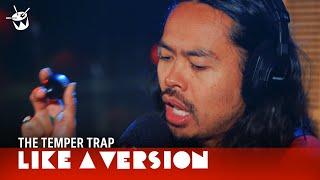 The Temper Trap - 'Fall Together' (live for Like A Version)