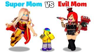 Roblox SUPER MOM vs EVIL MOM.. 